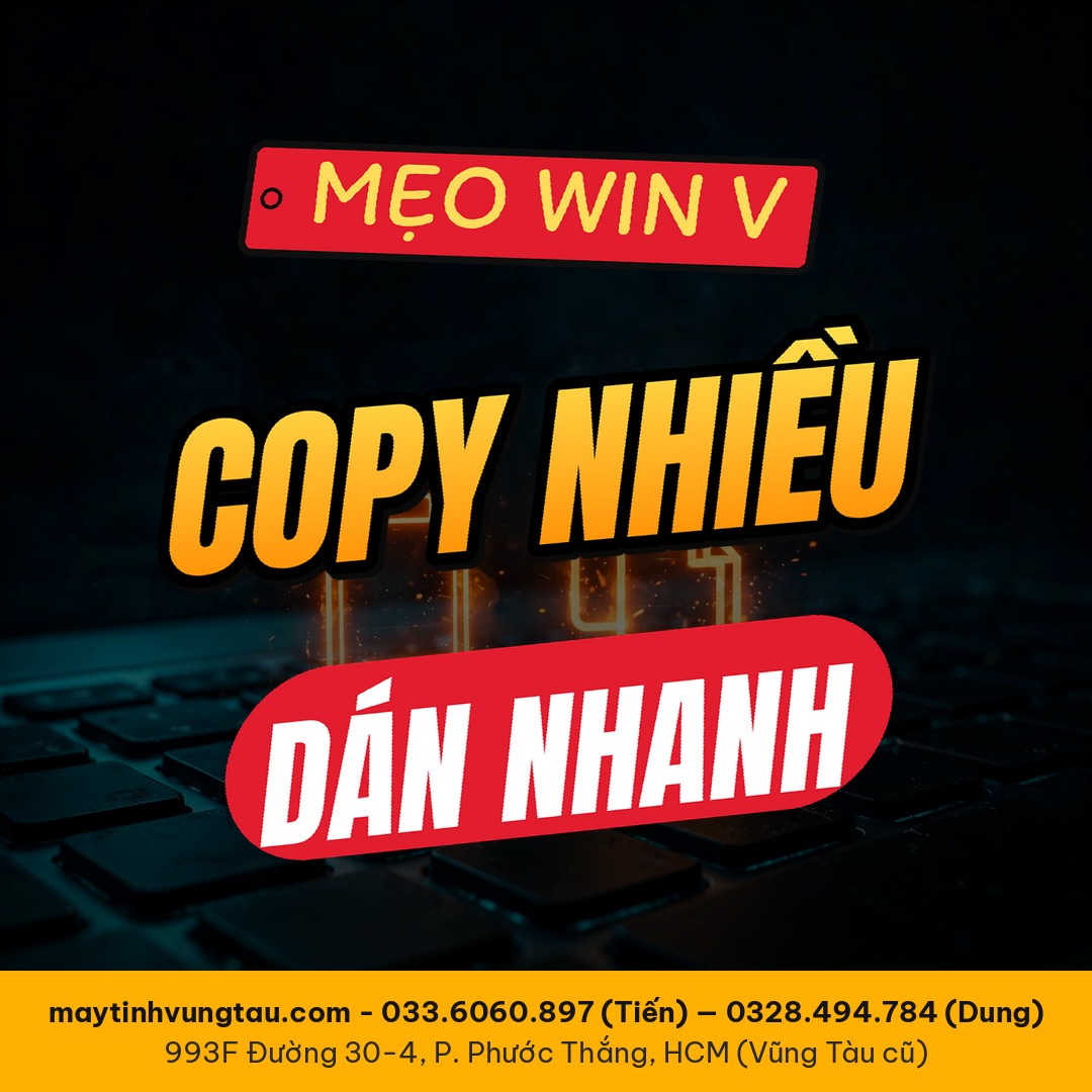 Bật Clipboard History trên Windows: copy nhiều, dán nhanh với Win + V