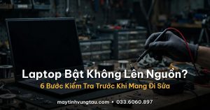 Laptop bật không lên nguồn - 6 bước kiểm tra trước khi mang đi sửa